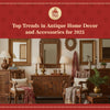 Top Trends in Antique Home Decor and Accessories for 2025
