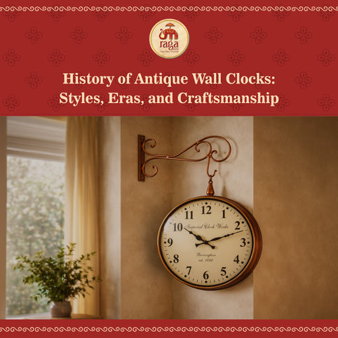 History of Antique Wall Clocks: Styles, Eras, and Craftsmanship