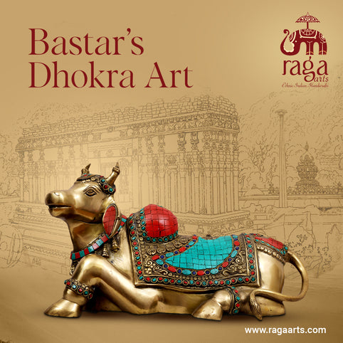 Bastar’s Dhokra Art : A Legacy in Metal