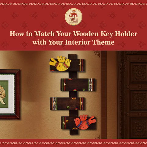 How to Match Your Wooden Key Holder with Your Interior Theme