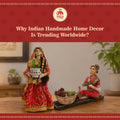 Why Indian Handmade Home Decor Is Trending Worldwide