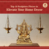 Top 10 Sculpture Pieces to Elevate Your Home Decor